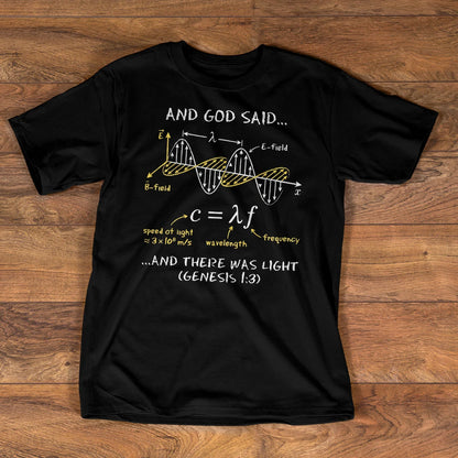 And God Said... And There Was Light, Gift For Christian Self | 2D Unisex T-shirt
