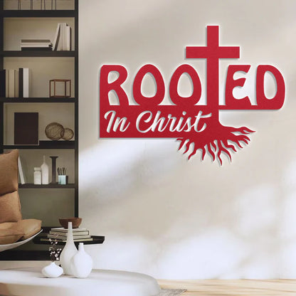 Rooted In Christ - Metal Wall Art Sign