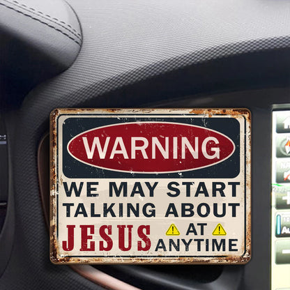 Warning May Start Talking About Jesus At Any Time - Car Visor Clip