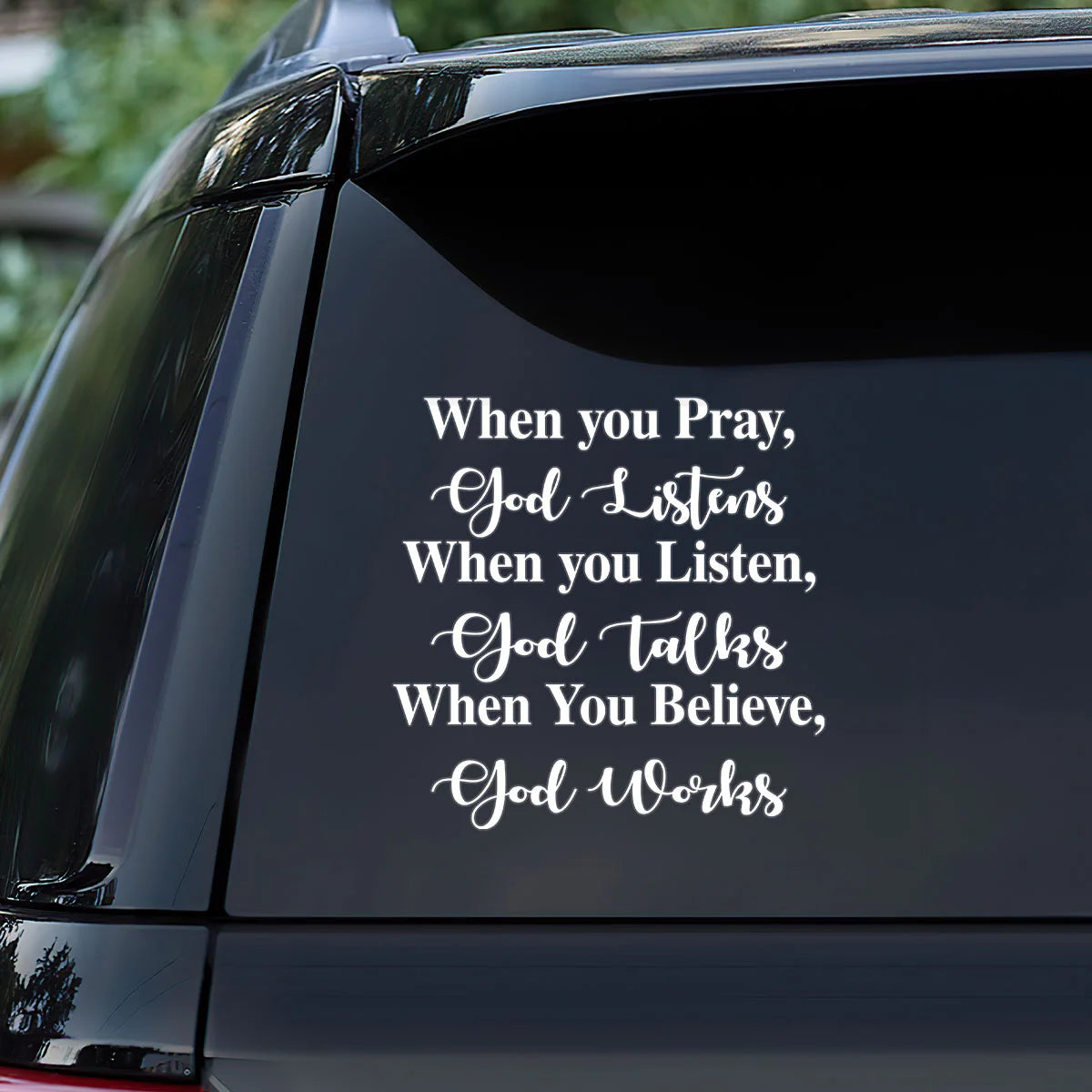 When You Believe, God Works - Sticker