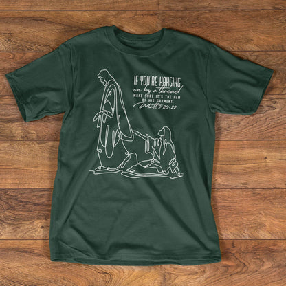 Make Sure It's The Hem Of His Garment, Gift For Christian | 2D Unisex T-shirt