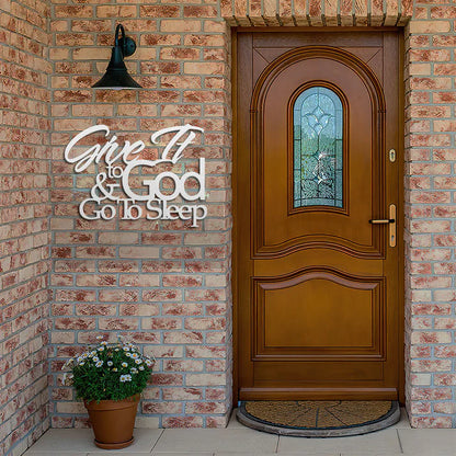Give It To God - Metal Wall Art Sign