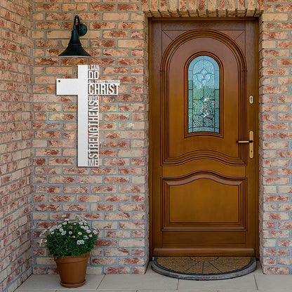 I Can Do All Things Through Christ Who Strengthens Me - Metal Wall Art Sign