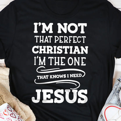 I'm Not That Perfect Christian | 2D Unisex T-shirt