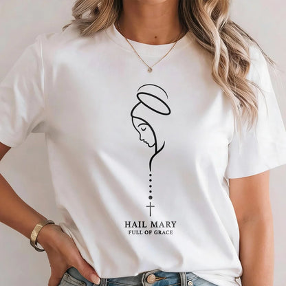 Hail Mary Full Of Grace, Gift For Loved One | 2D Unisex T-shirt