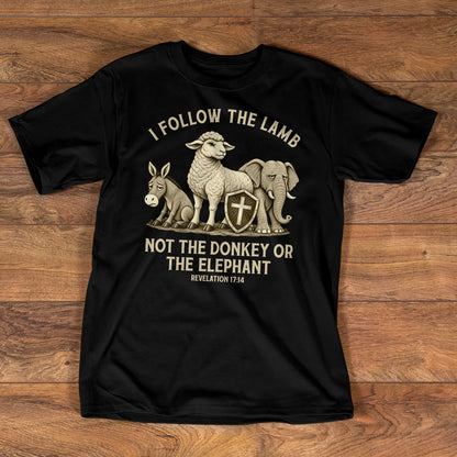 I Follow The Lamb Not The Donkey Or The Elephant, Gift For Faithful Christian | 2D Unisex T-shirt