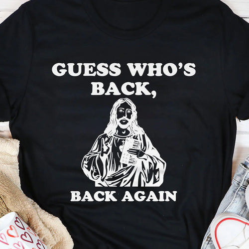 Guess Who's Back | 2D Unisex T-shirt