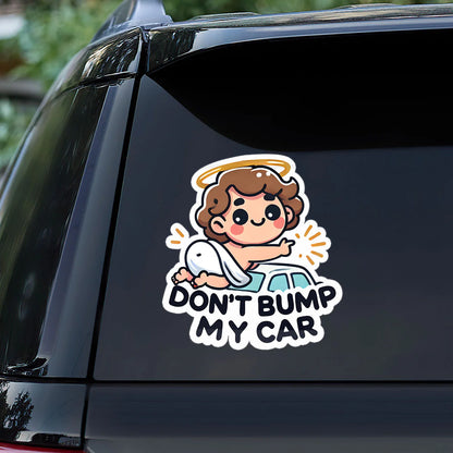 Don't Bump My Car - Sticker