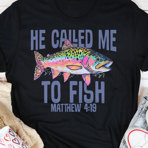 He Called Me To Fish | Personalized 2D Unisex T-shirt