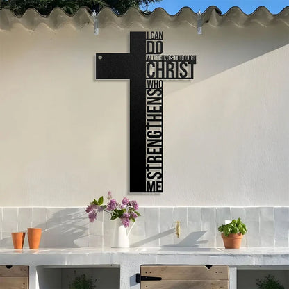 I Can Do All Things Through Christ Who Strengthens Me - Metal Wall Art Sign