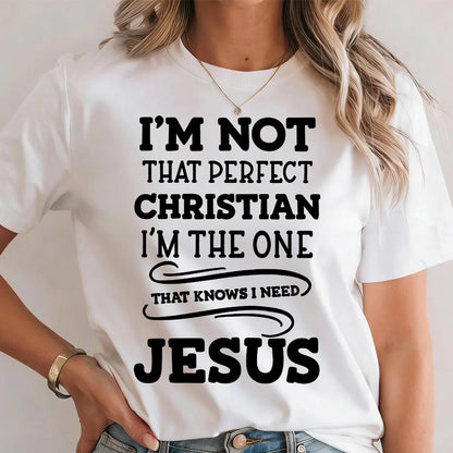I'm Not That Perfect Christian | 2D Unisex T-shirt