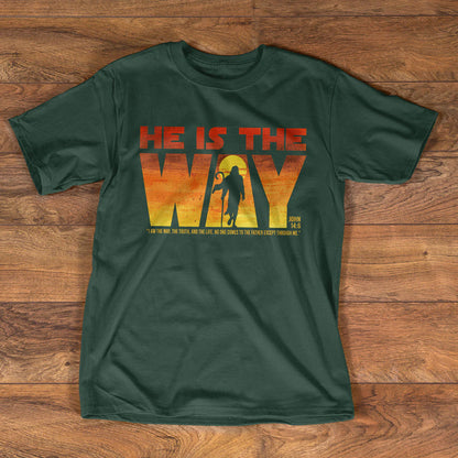 He Is The Way | Personalized 2D Unisex T-shirt