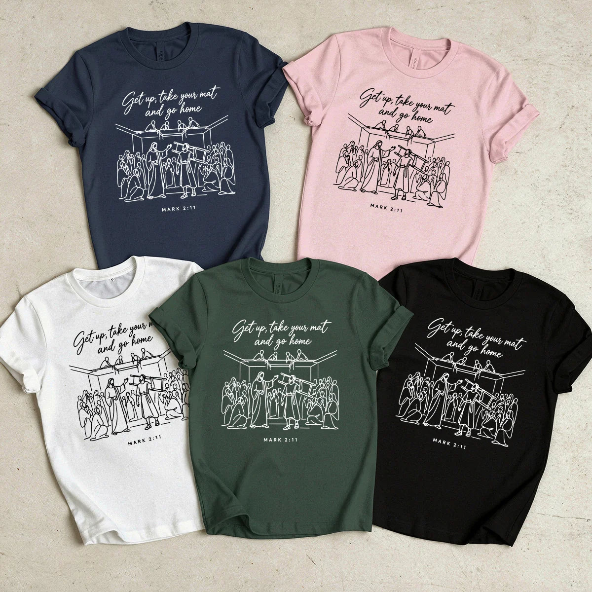 Get Up, Take Your Mat And Go Home, Gift For Christian | 2D Unisex T-shirt