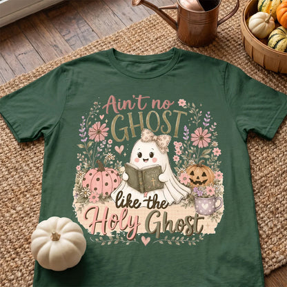 Ain't No Ghost Like The Holy Ghost, Gift For Faith Lover | 2D Unisex T-shirt