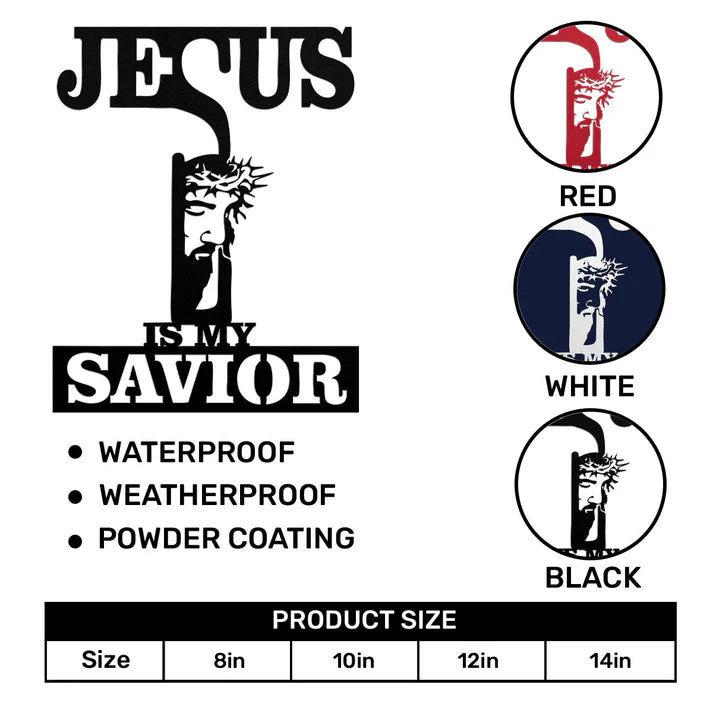 Jesus Is My Savior - Metal Wall Art Sign