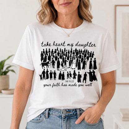 Your Faith Has Made You Well, Mark 5:34 | 2D Unisex T-shirt