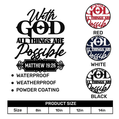 With God All Things Are Possible - Metal Wall Art Sign