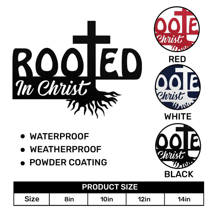 Rooted In Christ - Metal Wall Art Sign