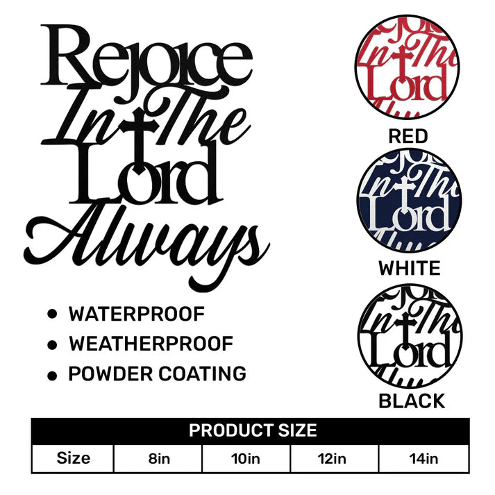 Rejoice In The Lord Always - Metal Wall Art Sign
