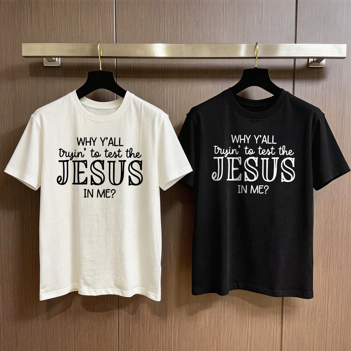 Why Y'all Trying To Test The Jesus In Me | 2D Unisex T-shirt