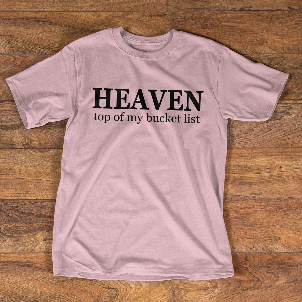 Top Of My Bucket List | Personalized 2D Unisex T-shirt
