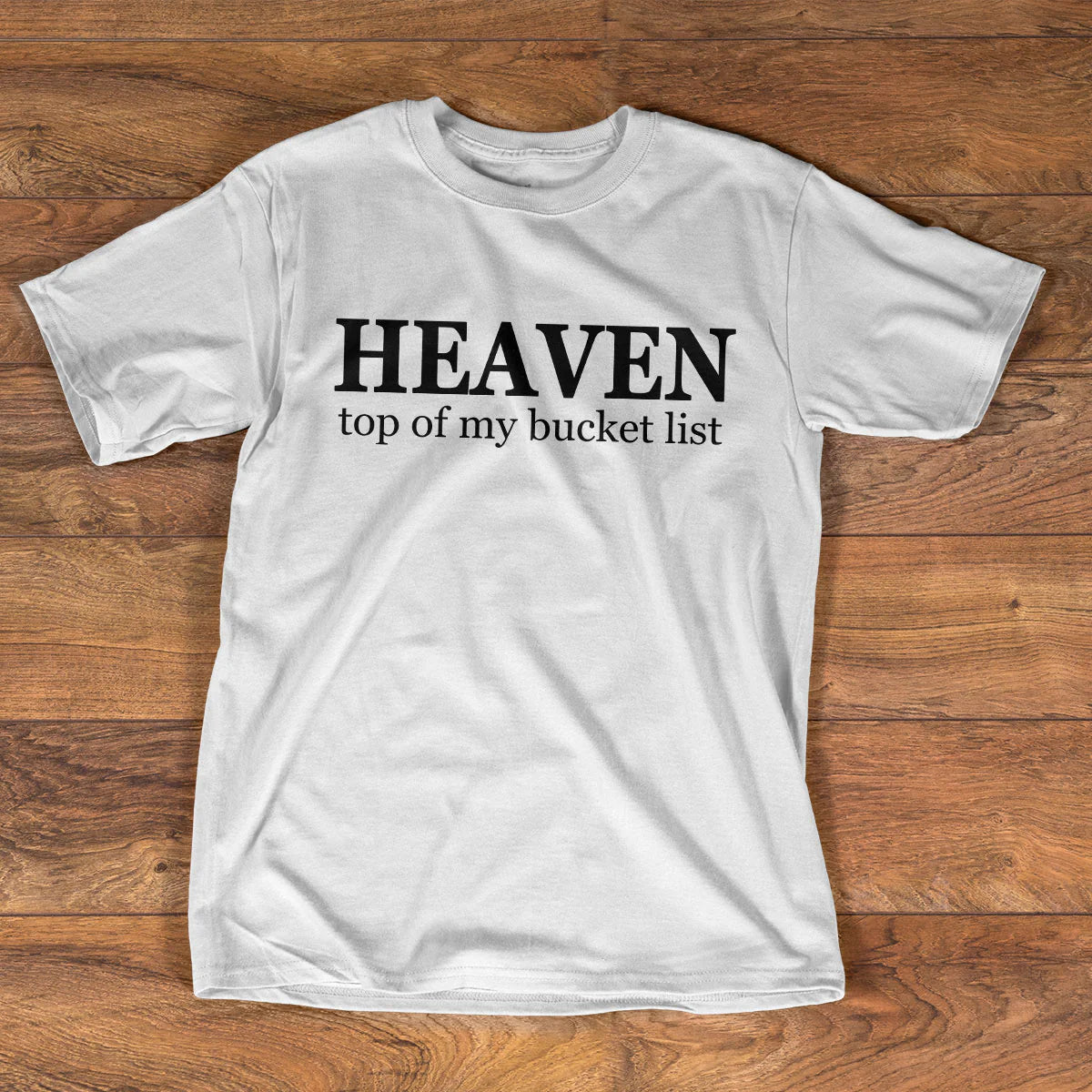 Top Of My Bucket List | Personalized 2D Unisex T-shirt