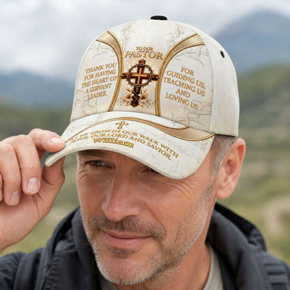 To Our Pastor For Having The Heart Of A Servant Leader | Personalized Classic Cap