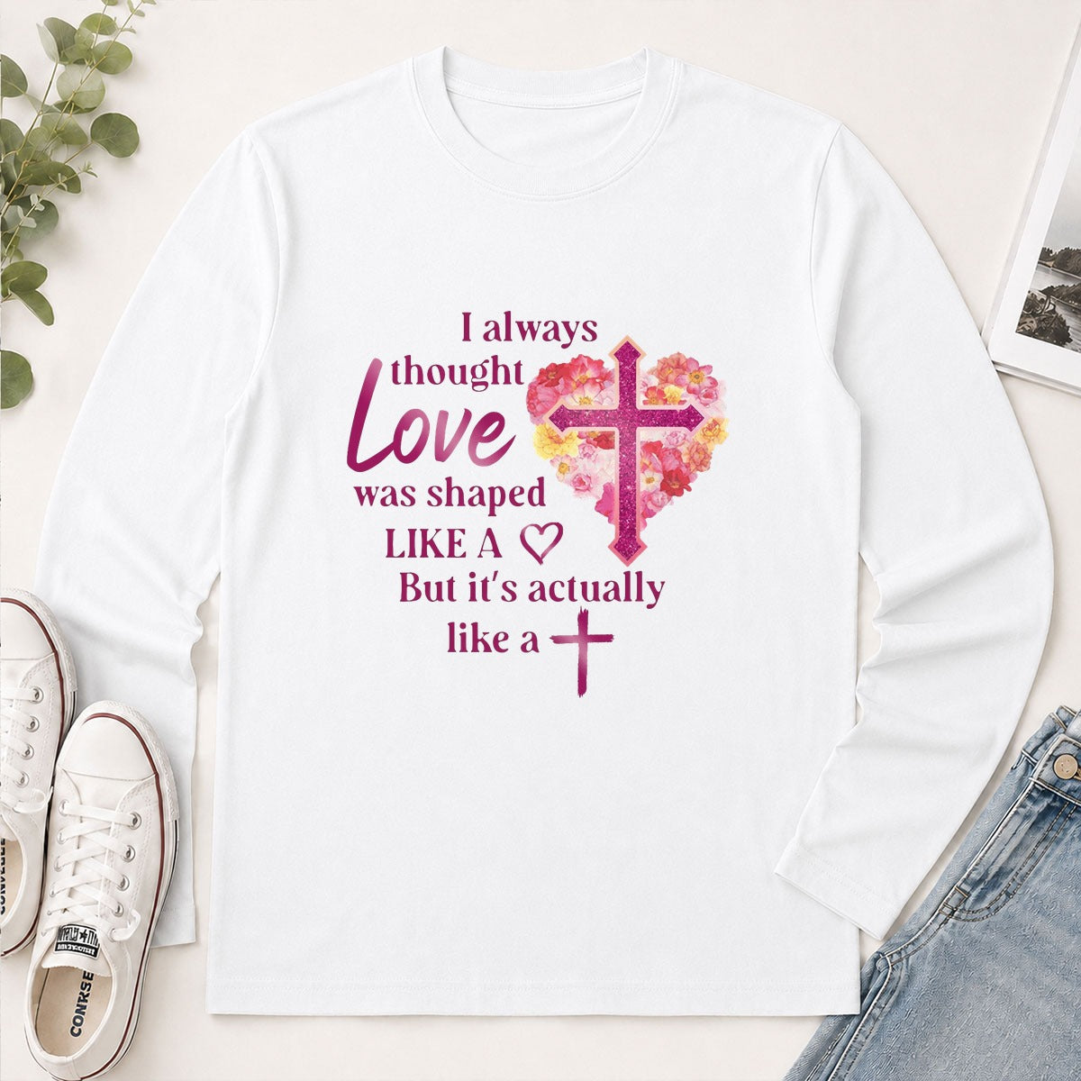 Love Is Actually Shaped Like A Cross, Christian Gift - 2D Unisex Long Sleeve