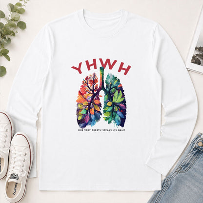 YHWH Our Very Breath Speaks His Name, Christian Gift - 2D Unisex Long Sleeve