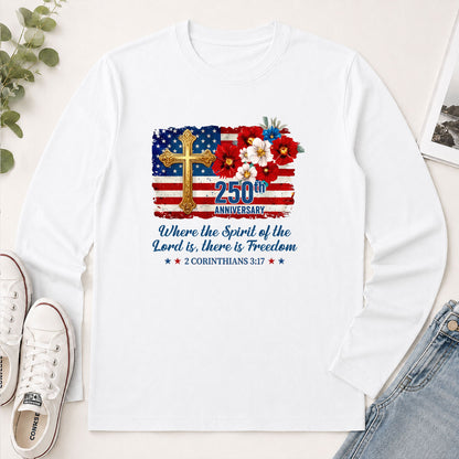 Where The Spirit Of The Lord Is There Is Freedom 2 Corinthians 3.17 - Christian Gift - 2D Unisex Long Sleeve