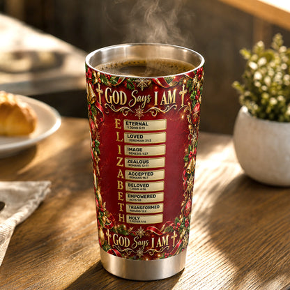 God Says I Am, Gift For Women | Personalized Stainless Steel Tumbler