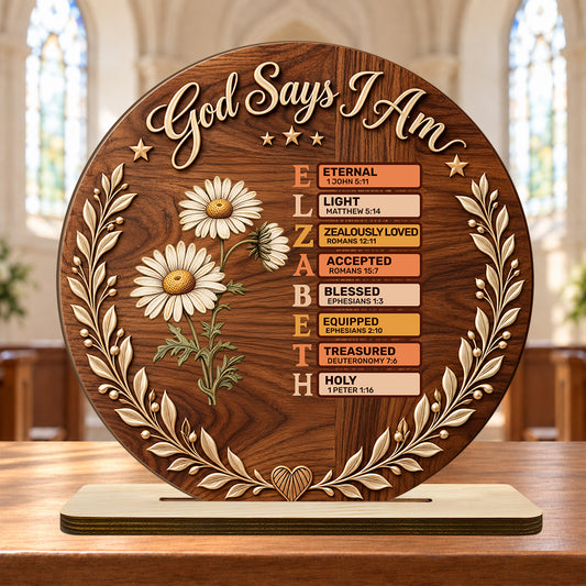 God Says I Am, Personalized Gift | Personalized 2-Layer Wood Plaque With Flat Base