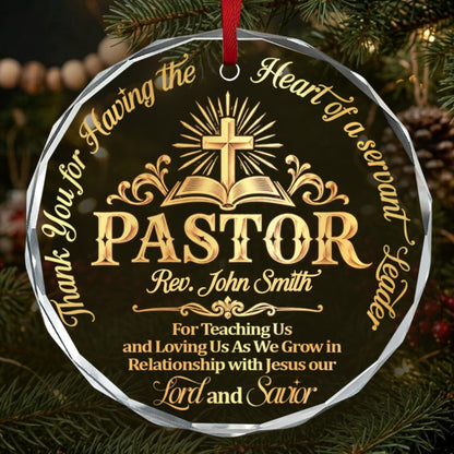 Heart of a Servant Leader, Gift For Pastor - Personalized Round Shaped Glass Ornament