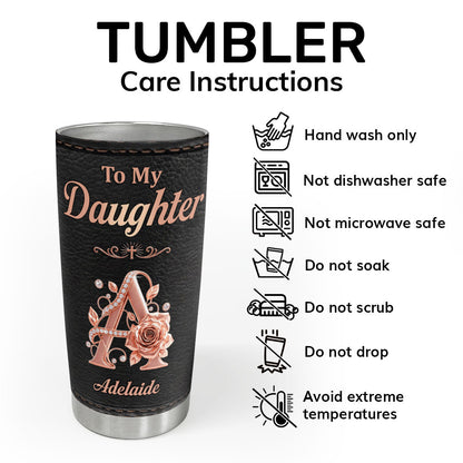 Never Forget How Much I Love You, Gift For Daughter | Personalized Stainless Steel Tumbler